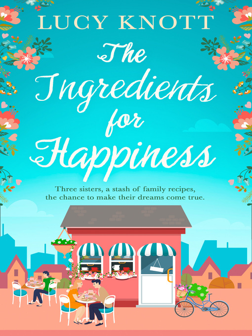 Title details for The Ingredients for Happiness by Lucy Knott - Available